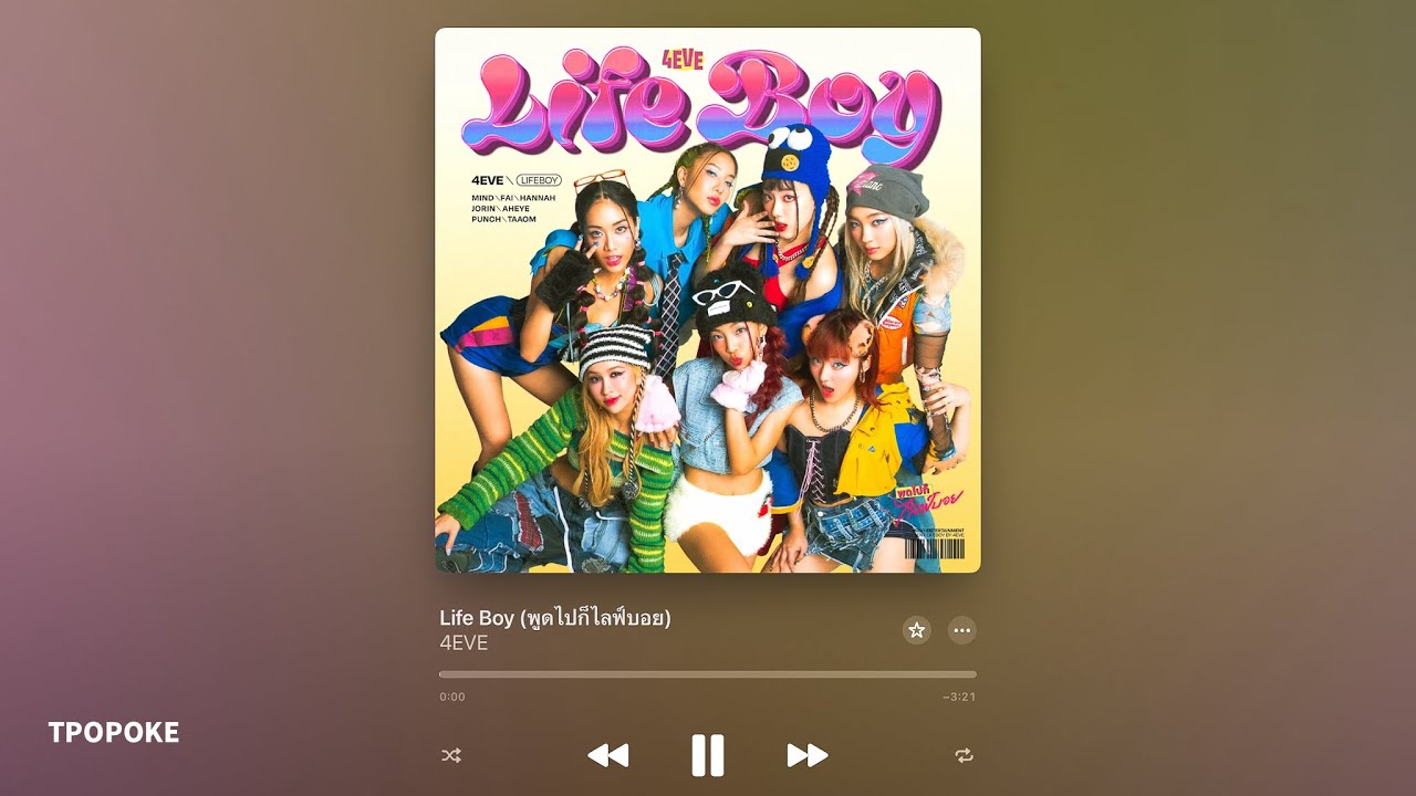 4EVE - Life Boy (พูดไปก็ไลฟ์บอย) Prod. by JAP The Richman Toy [Karaoke version]