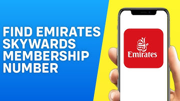 How to Find Emirates Skywards Membership Number - Quick and Easy
