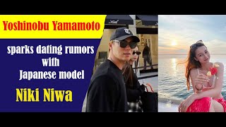 Yoshinobu Yamamoto sparks dating rumors with Japanese model Niki Niwa