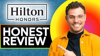 Hilton Honors Hotels and tours Honest Review - Watch Before Using