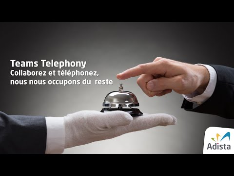 Téléphonez avec Microsoft Teams, on s'occupe du reste