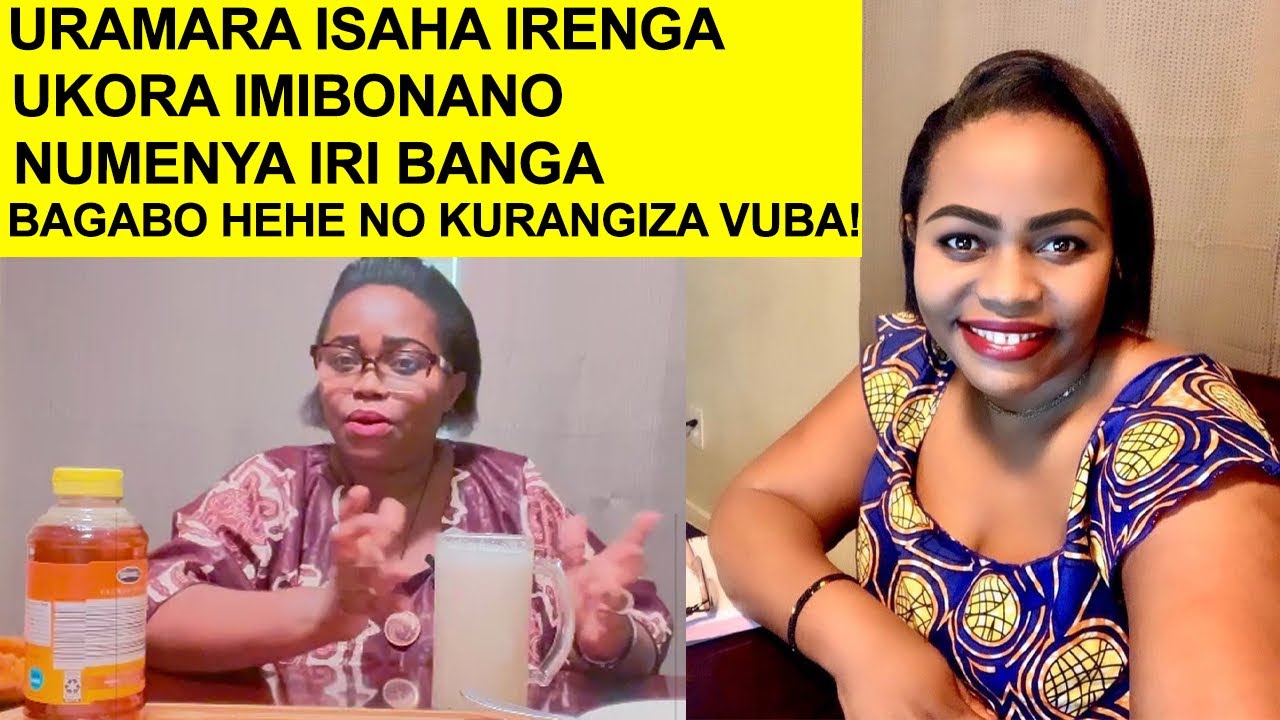 BAGABO MUFITE IKIBAZO CYO KURANGIZA VUBA CHANTAL ABAZANIYE IGISUBIZO😜Dore uko wakora uwo muti.