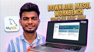 How to Download & Install MySQL Workbench on Windows 11/10 (2026) | Complete Setup Guide