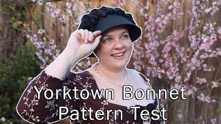 I Sewed the Cutest Bonnet! | 18th Century Yorktown Bonnet Bonnet Pattern Test