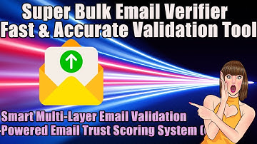 Super Bulk Email Verifier – Fast, Accurate & AI-Powered Email Validation Tool (2025 Update)