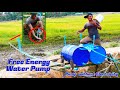 Free energy water pump For Rice Field Double Tank - Pump Without Electricity Big Project