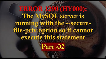 Part-2:The MySQL server is running with the secure-file-priv opt so it cannot execute this statement