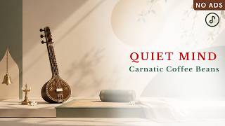 Raga to Remove Sadness | 💛 Carnatic Coffee Beans 14