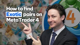 MetaTrader 4: How to find Exotic currency pairs on MT4?