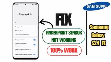 How to Fix Fingerprint Sensor Not Working on Samsung Galaxy S24 FE – Step-by-Step Troubleshooting!