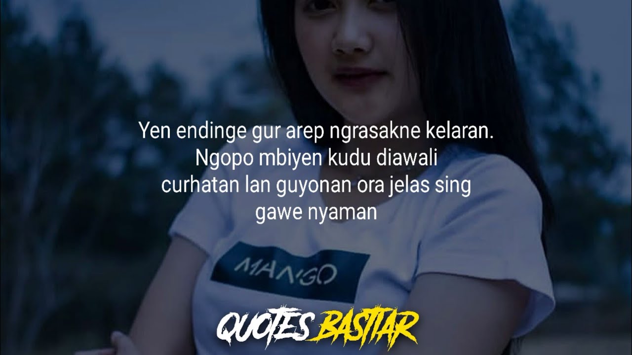 QUOTES KATA KATA JAWA GALAU BIJAK CAMPURAN BUAT STORY 2020 TERBARU