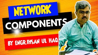 Understanding Network Components: A Complete Guide
