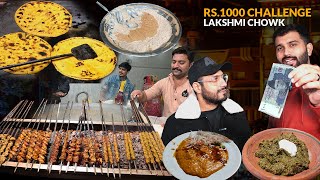 RS.1000 Street Food Challenge in Lakshmi Chowk Lahore | Makhani Saag | Chicken Haleem | Doodh Jalebi