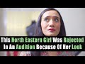 This North Eastern Girl Was Rejected In An Audition Because Of Her Looks | Nijo Jonson