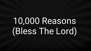 Miniatura del video "10,000 Reason with Lyrics (worship song)"