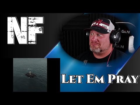 NF - LET EM PRAY | REACTION