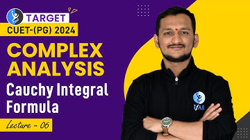 Cauchy Integral formula | Complex Analysis For CUET PG Mathematics 2024 | L6 | IFAS
