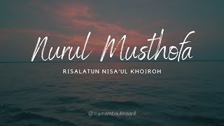 Nurul Musthofa - Risalatun Nisa'ul Khoiroh (cover) || Lirik Lagu