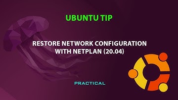 UBUNTU TIP: Restore network configuration to default using netplan