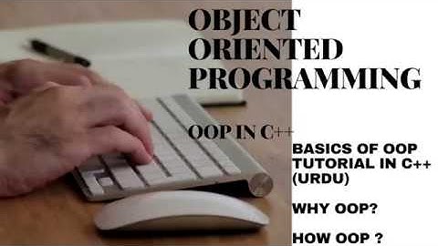 BASICS OF OBJECT ORIENTED PROGRAMMING IN C++ | (URDU/HINDI) | INTRODUCTION