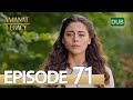 Amanat (Legacy) - Episode 71 | Urdu Dubbed | Season 1 [ترک ٹی وی سیریز اردو میں ڈب]