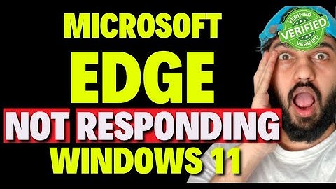 Hoe Microsoft Edge te repareren dat niet reageert in Windows 11