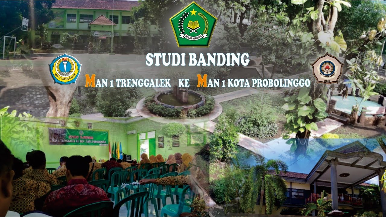 STUDI BANDING MAN 1 TRENGGALEK - MAN 1 KOTA PROBOLINGGO