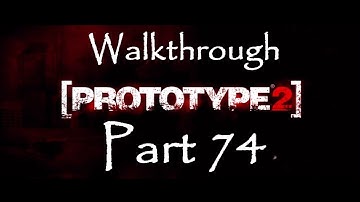 Prototype 2 - Walkthrough Part 74
