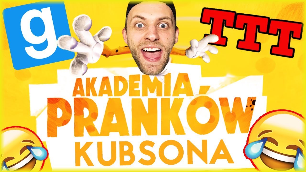 AKADEMIA PRANKÓW KUBSONA | Garry's mod [#886] - TTT [#203] (With: EKIPA) #BLADII