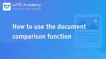[WPS Academy] 1.4.6 Word: How to use the document comparison function