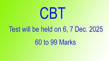 CBT Test will held on 6 and 7 December 2025.
