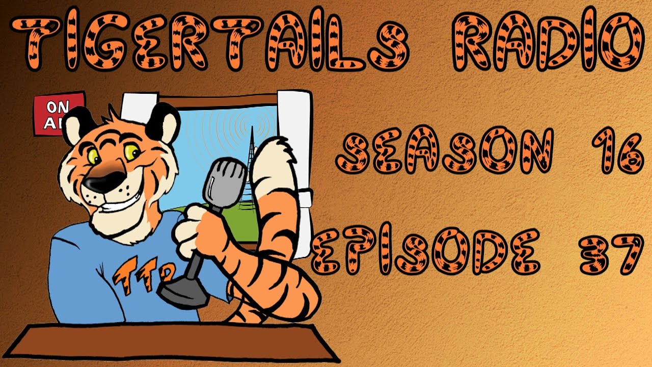 TigerTails Radio Season 16 Episode 37