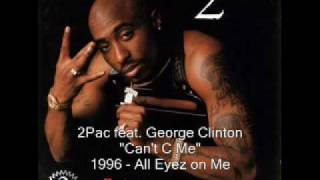 2Pac - Can't C Me feat. George Clinton