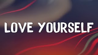 Love Yourself - Justin Bieber (Lyrics) - Calvin Harris , Taylor Swift... (MixLyrics)