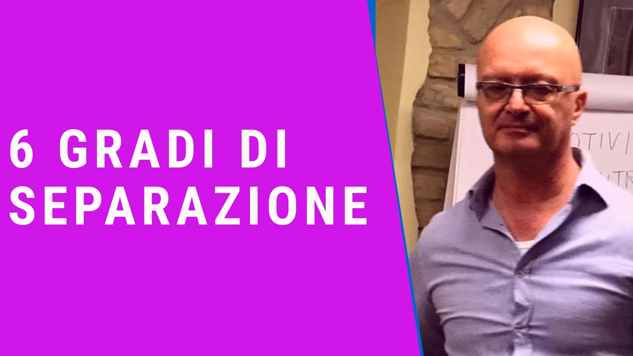 La teoria dei 6 gradi di separazione YouTube