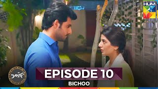 Bichoo Episode 10