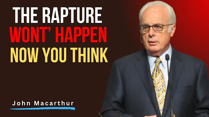 📖 "The Rapture Won’t Happen How You Think' | John MacArthur The Best Motivational Speech #rapture