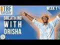 Emi &amp; Eemi: The life force and Breath with OluDaré ~ TRF Tuesday - Session 1