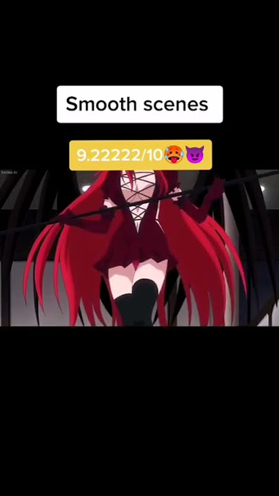 High school DxD || Smooth scenes 😏🔥#shorts #anime #dxd #highschooldxd