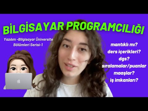 Bilgisayar Programcılığı ? | Yazılım - Bilgisayar Üniversite Bölümleri Serisi