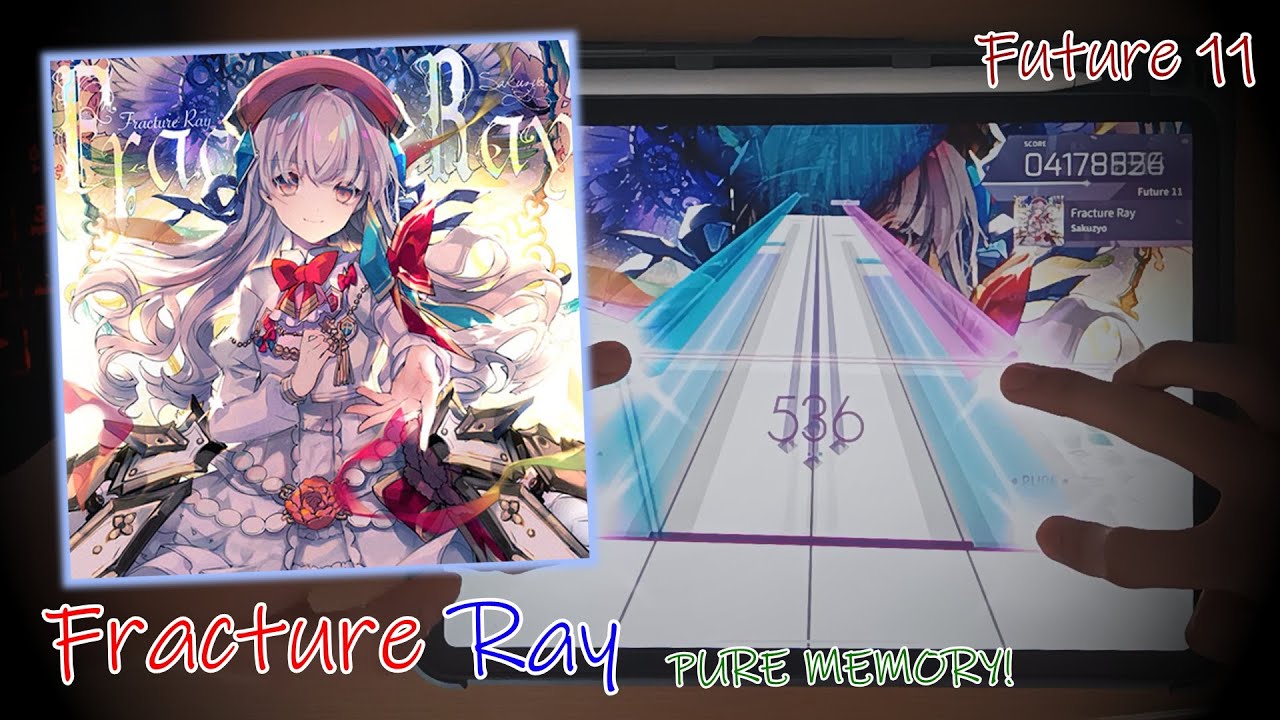【Arcaea】 Fracture Ray (Future 11) PURE MEMORY (MAX-48)