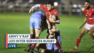 Army v RAF LIVE | 2023 Inter Services U23 Rugby Union