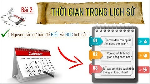 Cách tính thời gian trong lịch sử vở bài tập năm 2024