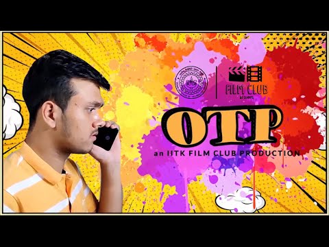 OTP | Film Club IITK Production