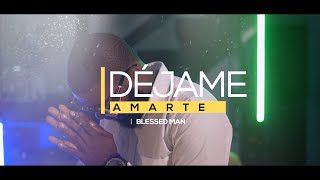 BLESSED MAN- DÉJAME AMARTE (VideoConcept)  Salsa Urbana 2021