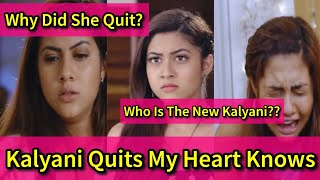 EXPOSED! The Real Reason Why Kalyani Quit My Heart Knows Zeeworld Series || Will She Come Back?