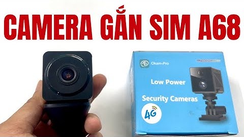 Camera Gắn Sim A68 Quay Đêm Đàm Thoại 2 Chiều Hoạt Động Độc Lập Xem Từ Xa Không Cần WiFi