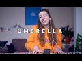 Rihanna - Umbrella | Sarah Close