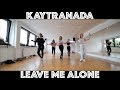 KAYTRANADA Leave Me Alone Choreography By Kristy Ann Butry Groove Dance Classes mp3