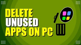 How To Delete Unused Apps On PC (Easy Method) screenshot 5